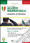 Concorso allievi marescialli. Guardia di finanza. Materiale didattico libro di Buscarino E. (cur.)