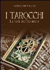 I tarocchi. La voce dell'inconscio libro