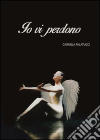 Io vi perdono