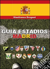 Guia estadios Madrid