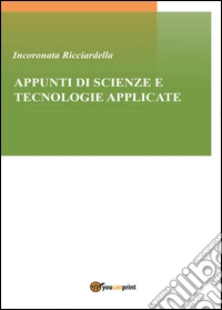 Appunti di scienze e tecnologie applicate libro