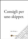 Consigli per uno skipper libro