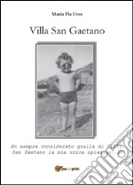 Villa San Gaetano libro