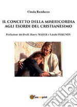 Il concetto della misericordia agli esordi del cristianesimo libro