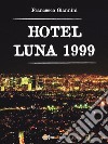 Hotel Luna 1999 libro