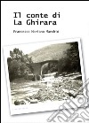 Il conte di La Ghirara libro di Marchiò Francesco Mariano