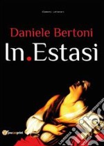 In estasi (l'attività di un poeta) libro