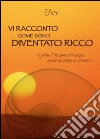 Vi racconto come sono diventato ricco libro di Fury