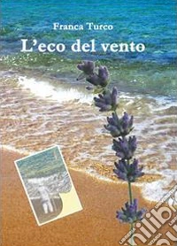 L'eco del vento libro