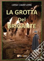 La grotta del brigante libro