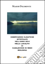 Clima a Casalecchio nell'anno 2014 libro