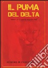 Il puma del delta libro di De Mori Diego De Gregori Antonio