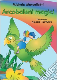Arcobaleni magici