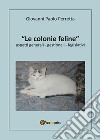 Le colonie feline aspetti generali, gestionali, legislativi libro di Perretta Giovanni Paolo