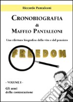 Cronobiografia di Maffeo Pantaleoni. Vol. 1 libro
