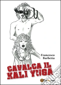 Cavalca il Kali Yuga