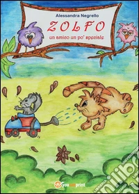 Zolfo. Un amico un po' speciale libro