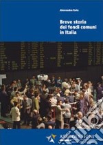 Breve storia dei fondi comuni in Italia libro