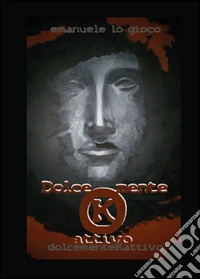 DolcementeKattivo
