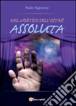 Nel vortice dell'estasi assoluta