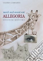 Nord, sud, ovest, est. Allegoria