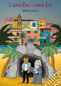 Il giovane Kyro e il pastore Kuzo libro