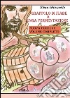 Grappolo di fiabe a lunga fermentazione libro di Ghivarello Elena