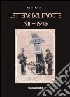 Lettere dal fronte 1911-1945 libro di Puccio Rosario