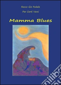 Mamma Blues libro