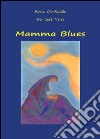 Mamma Blues libro