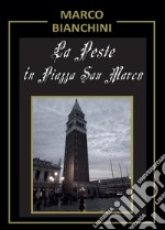 La peste in piazza San Marco libro