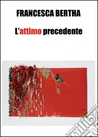 L'attimo precedente