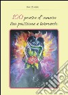 100 poesie d'amore tra passione e tormento libro di Zinzeri Ugo