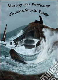 La strada più lunga