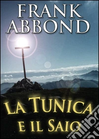 La tunica e il saio