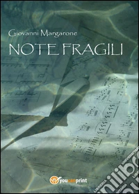 Note fragili libro