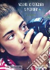 Manuale di fotografia e Photoshop per ragazzi libro di Zuliani Micaela