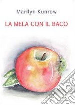 La mela con il baco libro