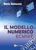 Il modello numerico ECMWF libro