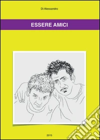 Essere amici