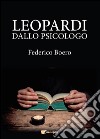 Leopardi dallo psicologo libro di Boero Federico