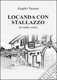 Locanda con stallazzo