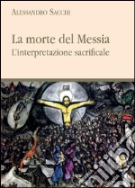 La morte del messia libro