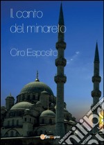 Il canto del minareto libro