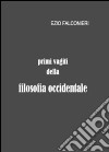 Primi vagiti della filosofia occidentale libro