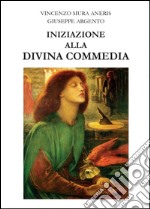 Iniziazione alla Divina Commedia libro