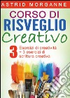 Corso di risveglio creativo libro