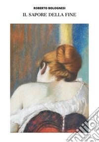 Il sapore della fine libro