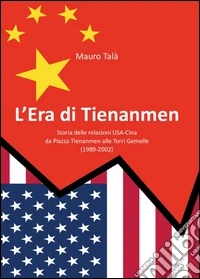 L'era di Tienanmen libro