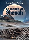 Le insidie di Shenah libro di Ransley George Edgar